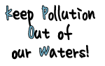 Keep Polution Out of Our Waters!
